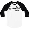 grandma to be 3/4 Sleeve Shirt