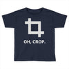 oh crop Toddler T-shirt
