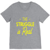 the struggle is real V-Neck Tee