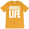 choose life T-Shirt