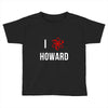 i heart howard Toddler T-shirt