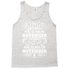 Real Kings Are Born On November 6 Tank Top