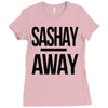 sashay away Ladies Fitted T-Shirt