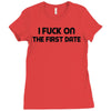 fuck on the first date Ladies Fitted T-Shirt