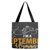 I'm a september woman I was born with my heart Tote Bags