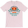 woman inherits the earth T-Shirt