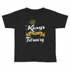 kings are born in february Toddler T-shirt