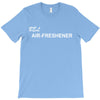 freshener T-Shirt