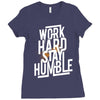 Work Hard, Stay Humble Ladies Fitted T-Shirt
