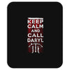 Keep Calm And Call Daryl Mousepad