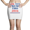 idk not trump though 2016 Mini Skirts