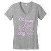 go away i'm only speaking to my dog today Women's V-Neck T-Shirt