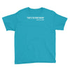 too much bacon funny Youth Tee