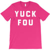 yuck fou T-Shirt
