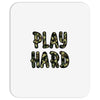 Play Hard Mousepad