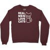 real men love cats Crewneck Sweatshirt