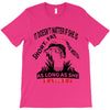it doesn t matter if she is short fat and has a big mouth as long as s T-Shirt