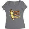 this İs how i roll Women's Triblend Scoop T-shirt
