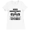 never underestimate an old man who was born in september Ladies Fitted T-Shirt