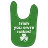 irish you were naked funny t shirt Baby Bibs