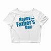 happy father's day 2 Crop Top