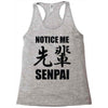 notice me senpai Racerback Tank
