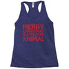 merry christmas ya filthy animal Racerback Tank