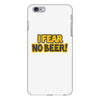i fear no beer iPhone 6/6s Plus Case