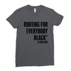 i&rsquo;m rooting for everybody black Ladies Fitted T-Shirt