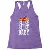 slice slice baby Racerback Tank