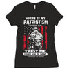 Sorry If My Patriotism Offends You Ladies Fitted T-Shirt