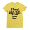 if found on ground please Ladies Fitted T-Shirt