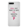 Girls Want To Have Fundamentals Rights iPhone 7 Plus Case
