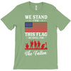 Stand For The Flag We Kneel For The Fallen T-Shirt