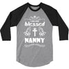 I Am One Blessed Nanny 3/4 Sleeve Shirt