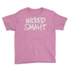 wicked smart smaht Youth Tee