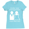 under new management   just married Ladies Fitted T-Shirt