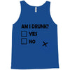 am i drunk Tank Top