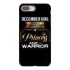 december girl is a perfect combination of princess and warrior iPhone 8 Plus