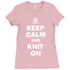 keep calm and knit on Ladies Fitted T-Shirt