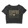 coffee then motorcycles Crop Top