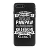 Super Cool Pawpaw Of A Freaking Awesome Grandson iPhone 7 Plus Case
