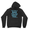 bad feeling Unisex Hoodie