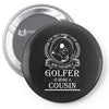 Golfer Cousin Pin-back button