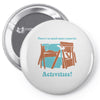 there's so much more room for activities funny joke Pin-back button
