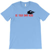Be Your Own Hero T-Shirt