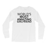 worlds most amazing girlfriend Long Sleeve Shirts