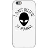 i don't believe in humans iPhone 6/6s Case