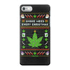 smoke weed every christmas iPhone 7 Case