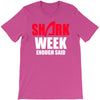 shark week enough T-Shirt